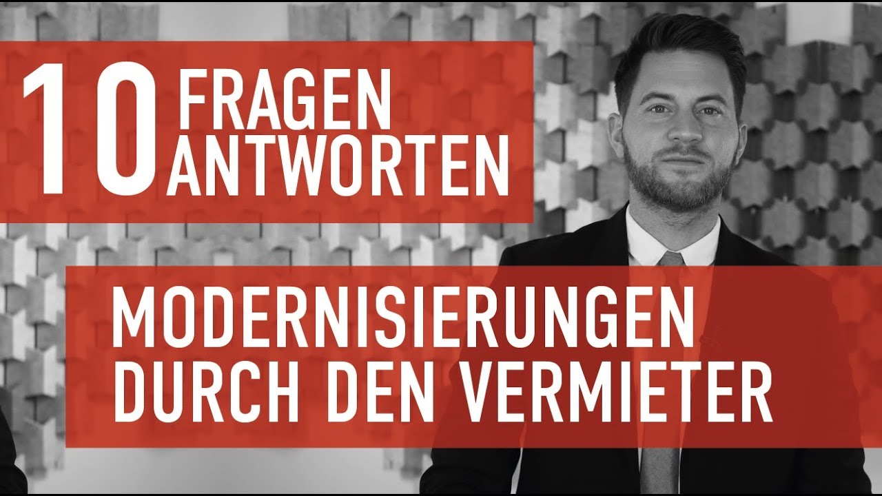 10 Fragen 10 Antworten - Modernisierungen durch den Vermieter