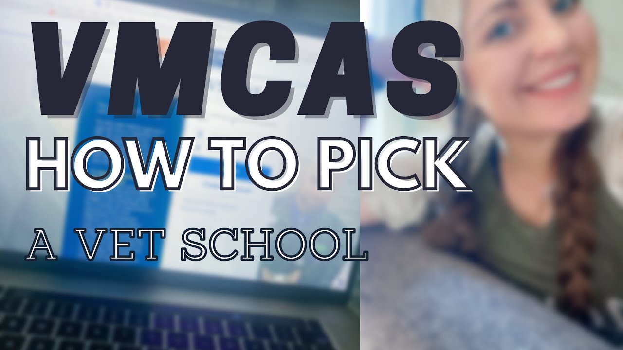 VMCAS VET SCHOOL ADVICE | PICKING A VET SCHOOL TO APPLY TO