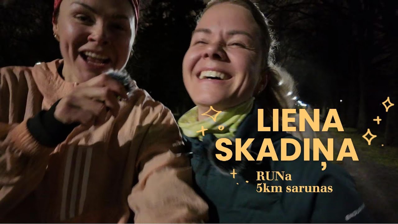 RUNa ar Lienu Skadiņu. 