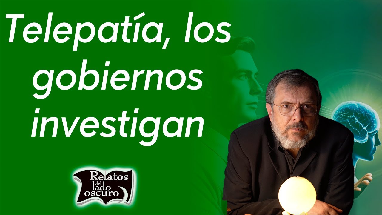 Telepatía, los gobiernos investigan | Relatos del lado oscuro