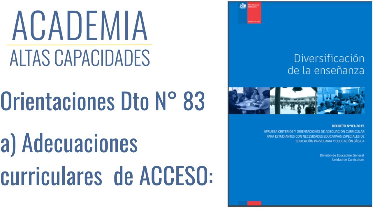 Adecuaciones de acceso en el Decreto N°83.