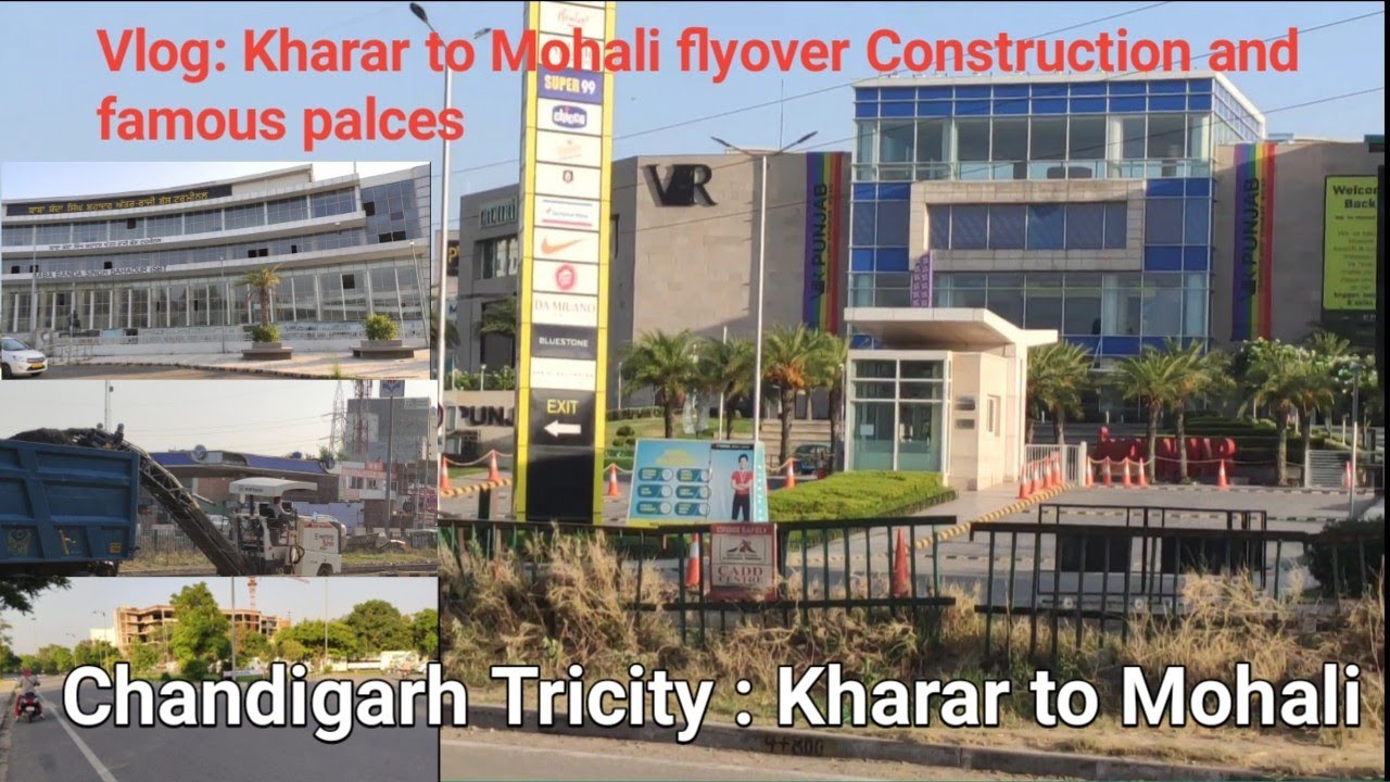 Kharar to Mohali flyover and Other most famous places| North India's First underground AC Bus Stand