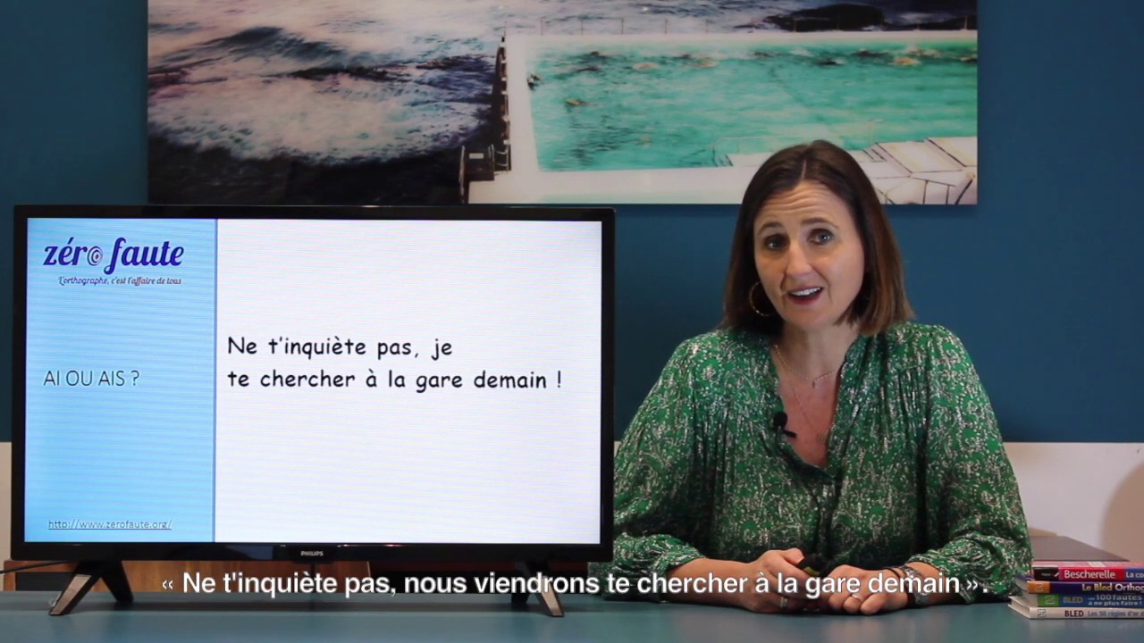 Ai ou Ais ? Futur ou conditionnel ? | Astuce Orthographe | Z&eacute;ro Faute Formation