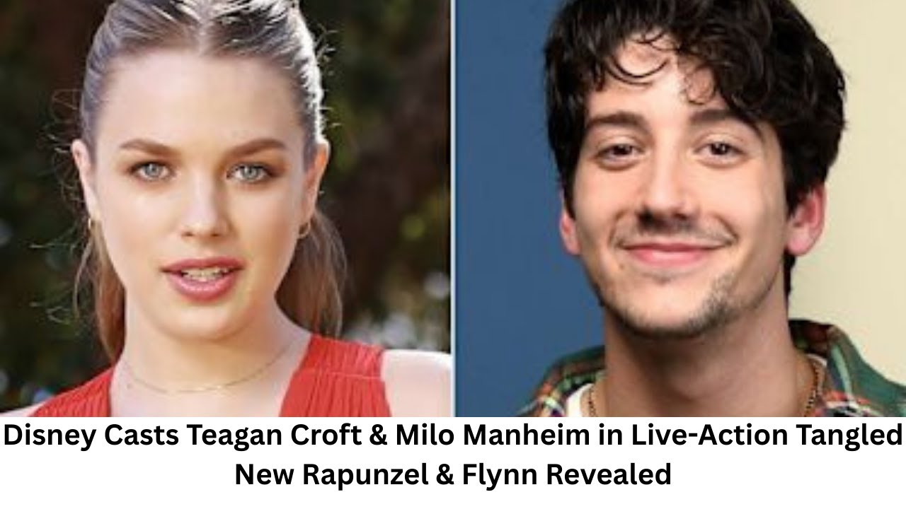Disney Casts Teagan Croft & Milo Manheim in Live-Action Tangled | New Rapunzel & Flynn Revealed