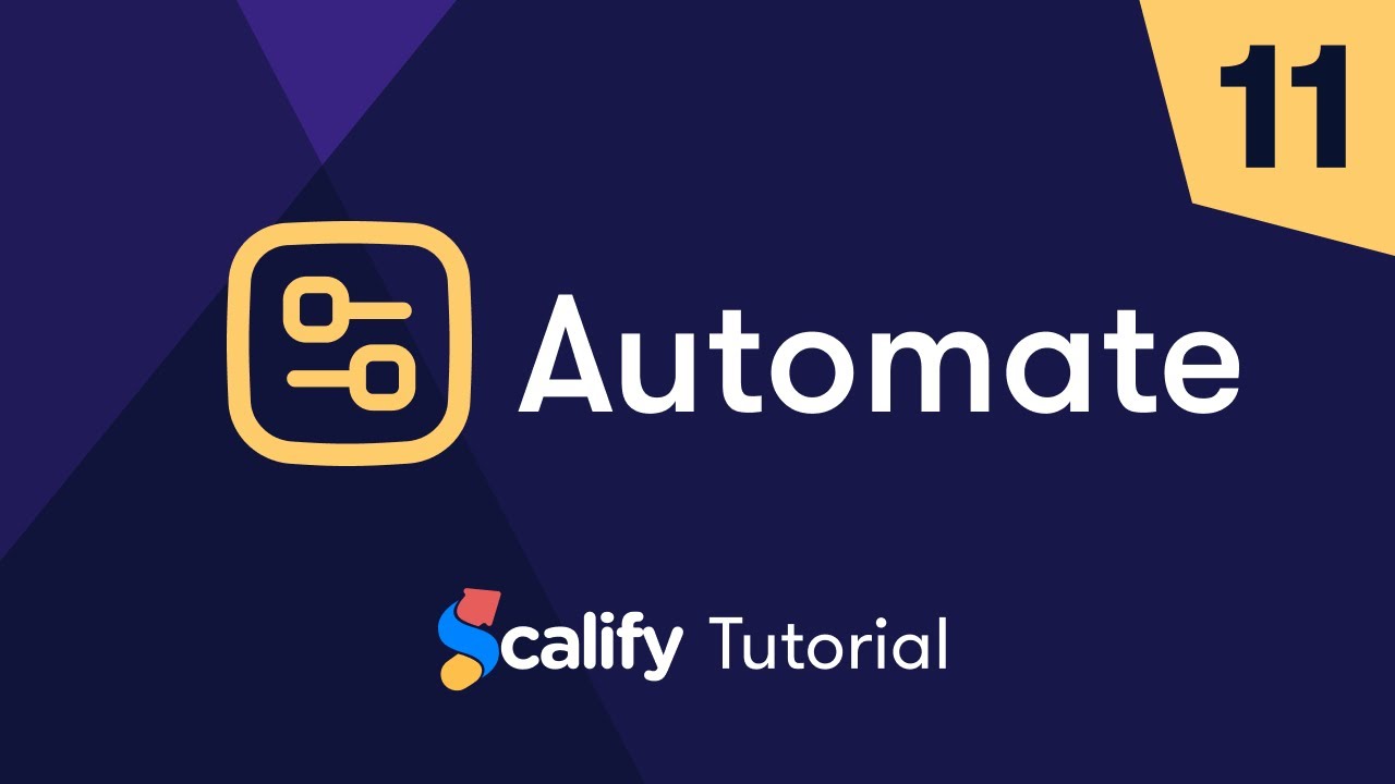 11. Automate