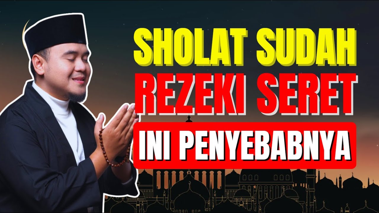 RAJIN SALAT, TAPI REZEKI SERET? JANGAN-JANGAN INI PENYEBABNYA - USTADZ HILMAN FAUZI TERBARU 2026