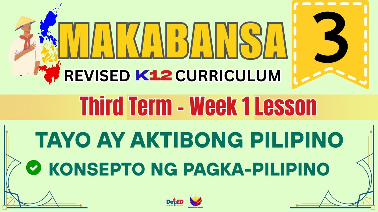 MAKABANSA 3 | ANG PAGIGING MAKABAYAN |  WEEK 3 LESSON |  QUARTER 3 | REVISED CURRICULUM