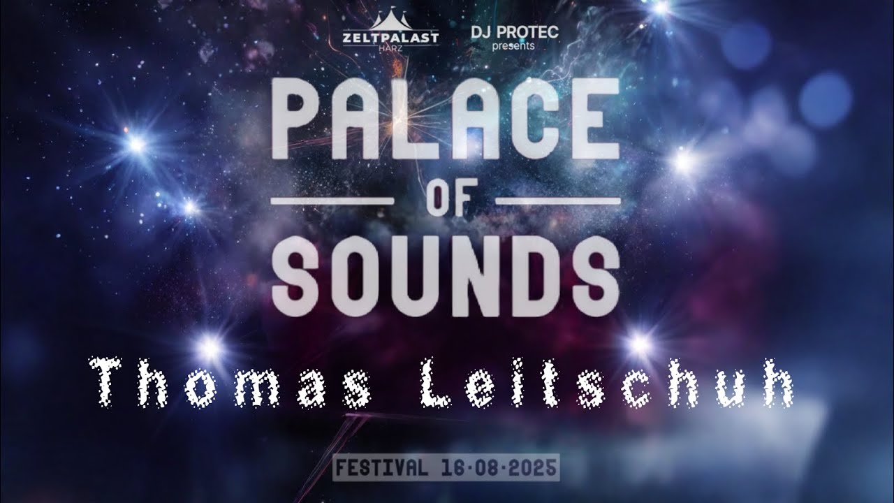 Thomas Leitschuh @ Palace of Sound - Zeltpalast Wernigerode 16.08.25 ( Vinyl Set )
