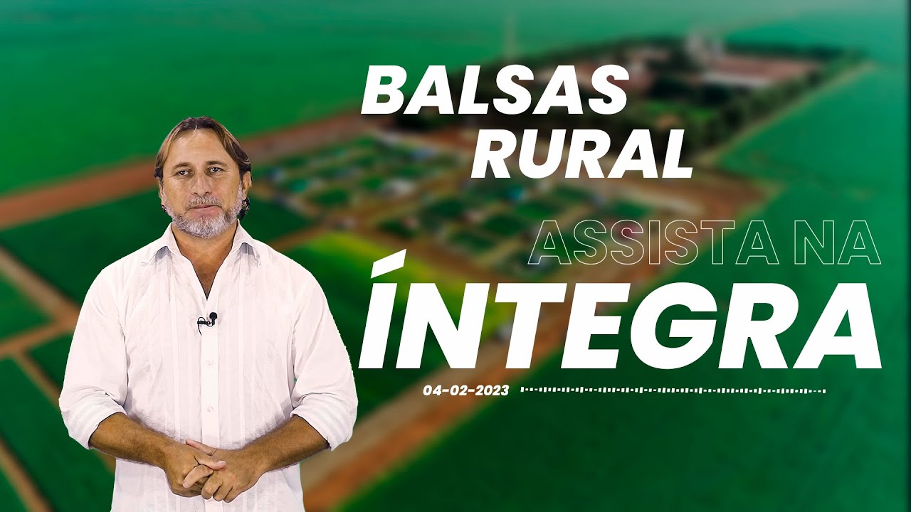 PROGRAMA BALSAS RURAL COMPLETO 04 03 2023 OKK