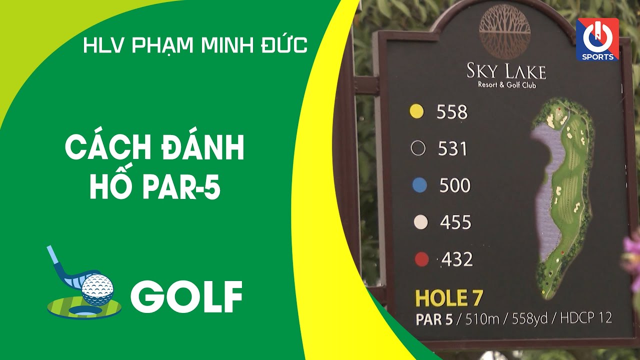 CÁCH ĐÁNH HỐ PAR-5 | ON GOLF