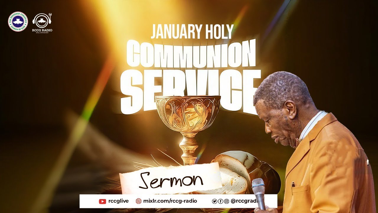 PASTOR E.A ADEBOYE | JANUARY HOLY COMMUNION SERVICE