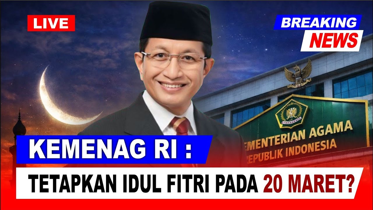🔴Hasil Sidang Isbat Idul Fitri 2026 - Lebaran Tahun 2026 Jatuh Pada Tanggal - 1 Syawal 1447 H - Live