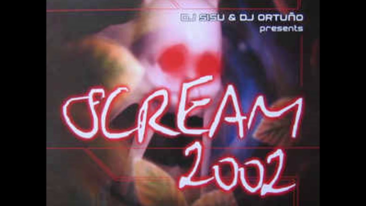 Dj Sisu & Ortuno - Scream (2002)