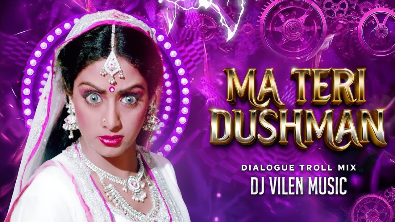 MA TERI DUSHMAN TU MERA||TROLL MIX||DJVILENMUSIC||