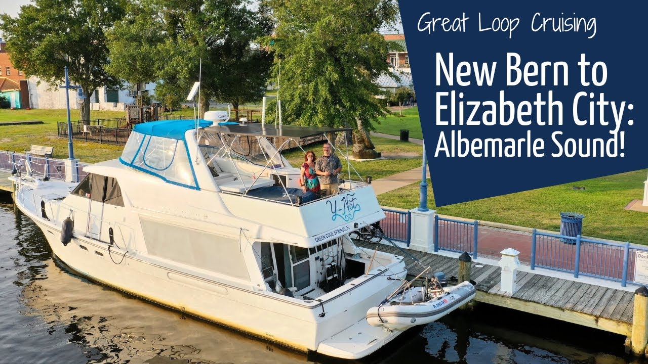 Rough Crossing of the Albermarle Sound - New Bern to Elizabeth City, NC - Great Loop Cruising