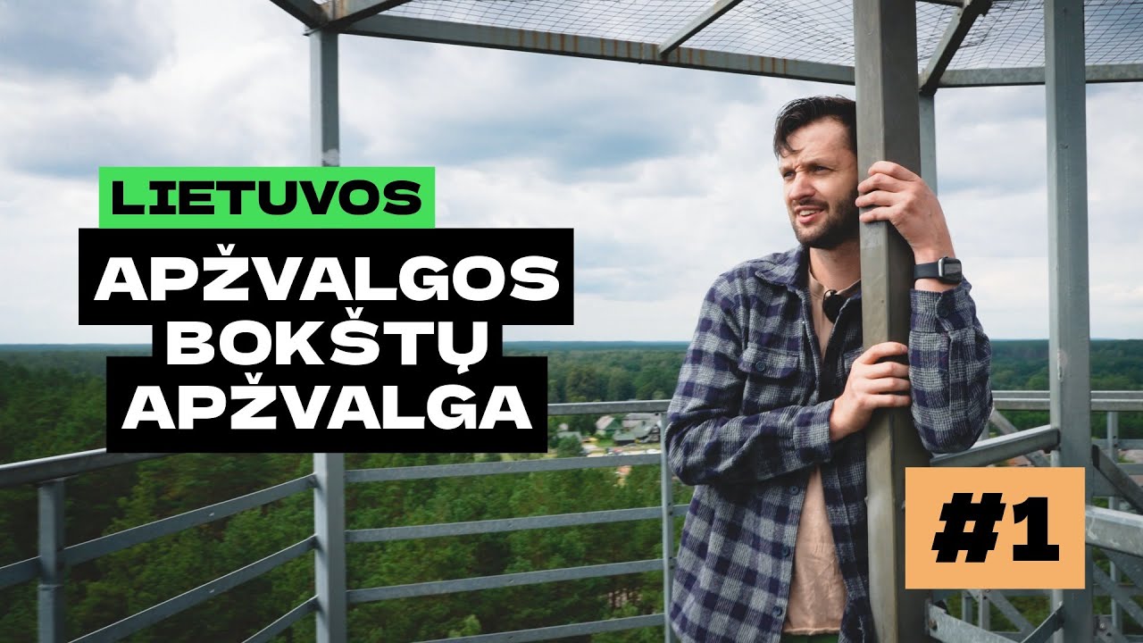 APŽVALGOS BOKŠTŲ APŽVALGA / 1
