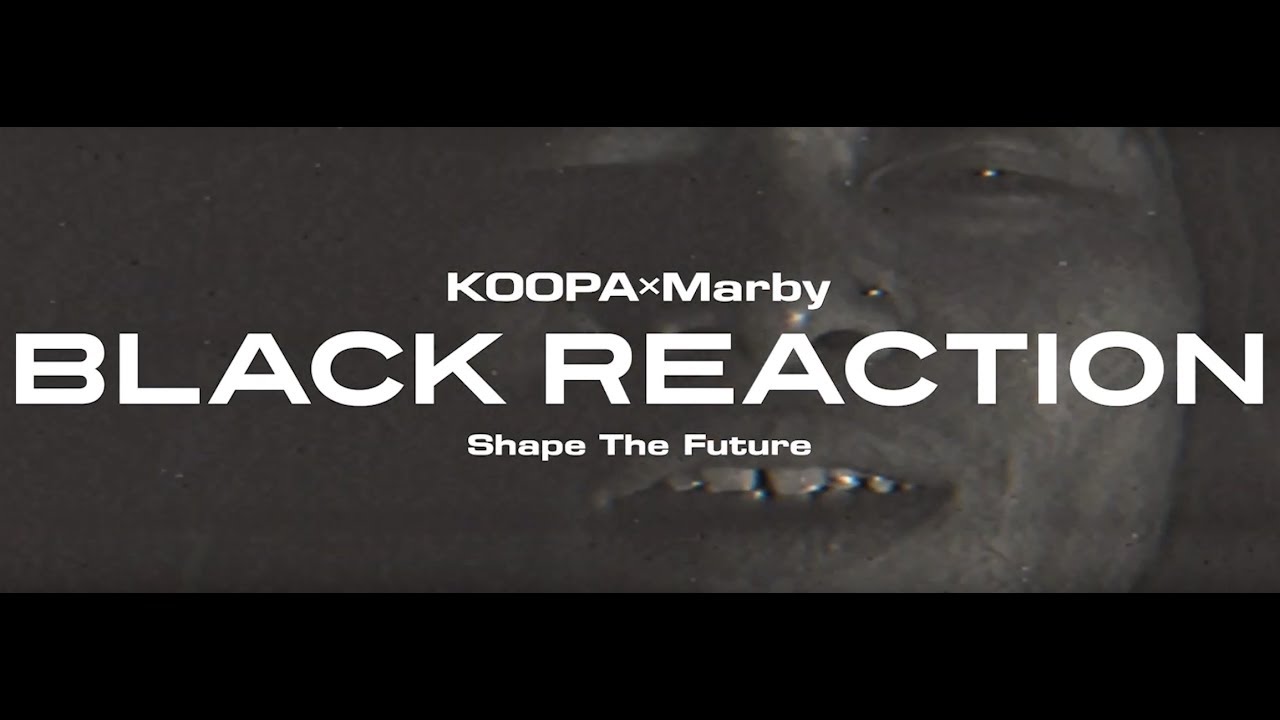 KOOPA × Marby - BLACK REACTION