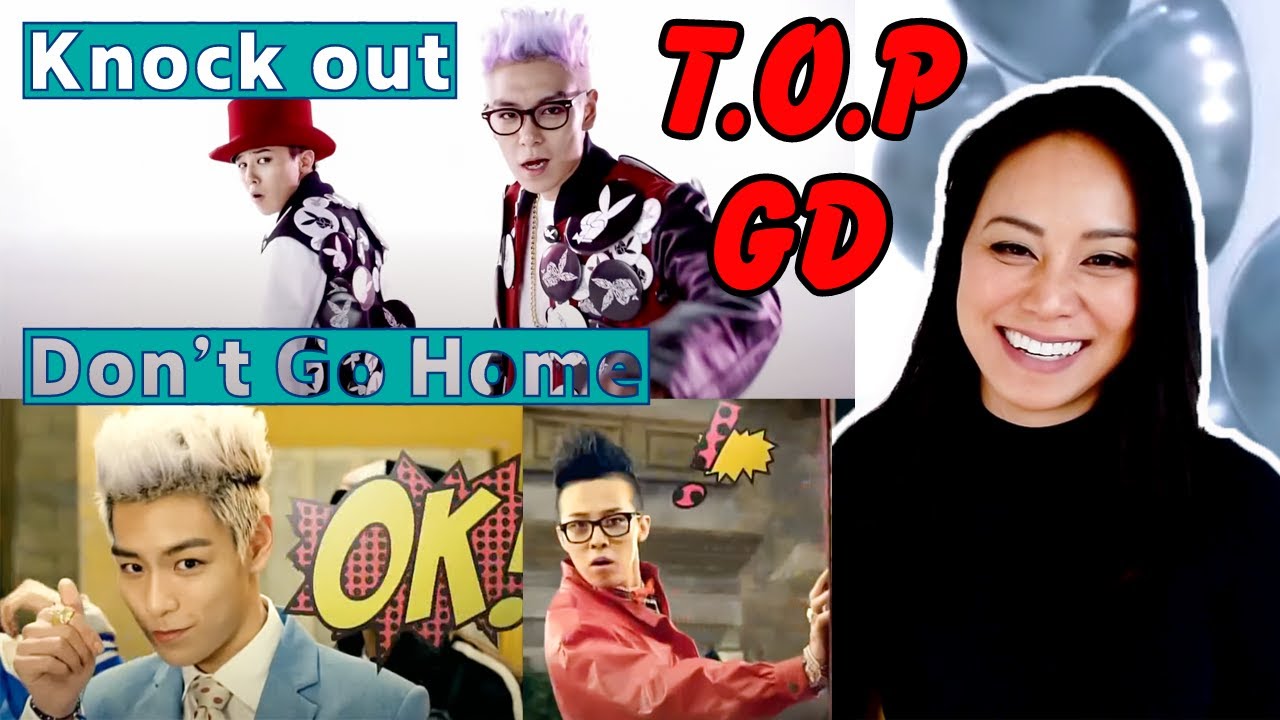 NEW VIP | GD&TOP DON'T GO HOME+KNOCKOUT+BRINGING YOU LOVE | MV+Live Reaction