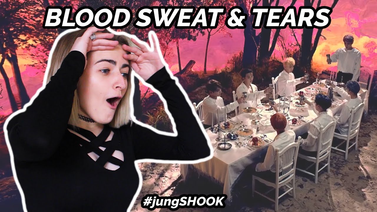 BLOOD. SWEAT. AND TEARS. ✰ BTS Reaction