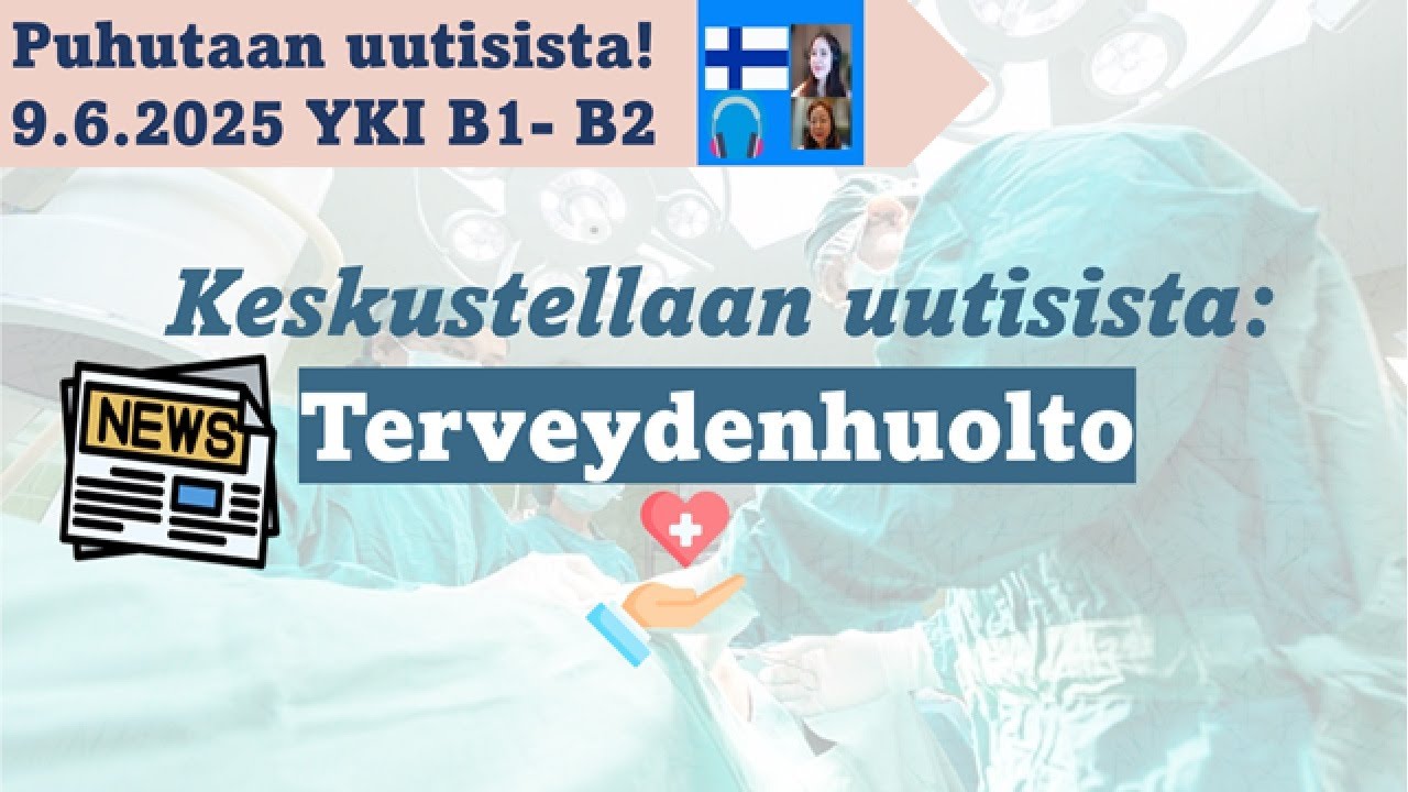 Puhutaan uutisista B1 B2 9.6.2025 | Learn Finnish by watching news | Get ready for YKI test B1-B2