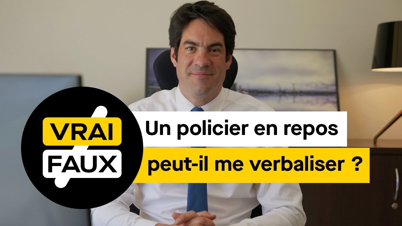 Un policier en repos ou en civil peut-il verbaliser ?