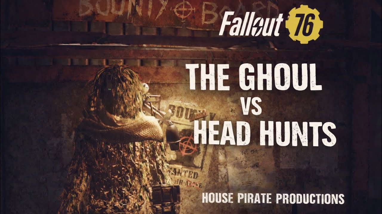 Head Hunts with The Ghoul | Fallout 76