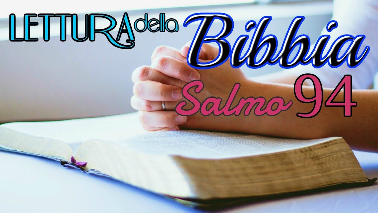 [bibbia audio in italiano]: SALMO 94