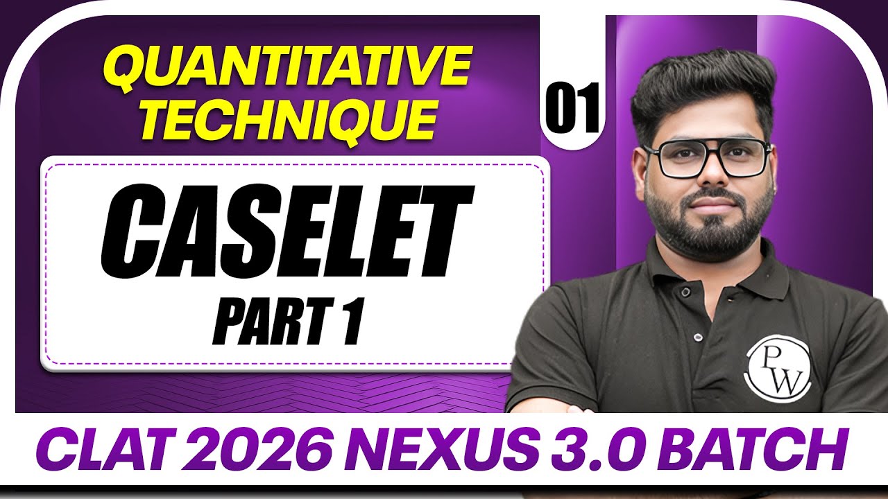 Quantitative Technique 01 : Caselet Part 1 | CLAT 2026 Free Preparation
