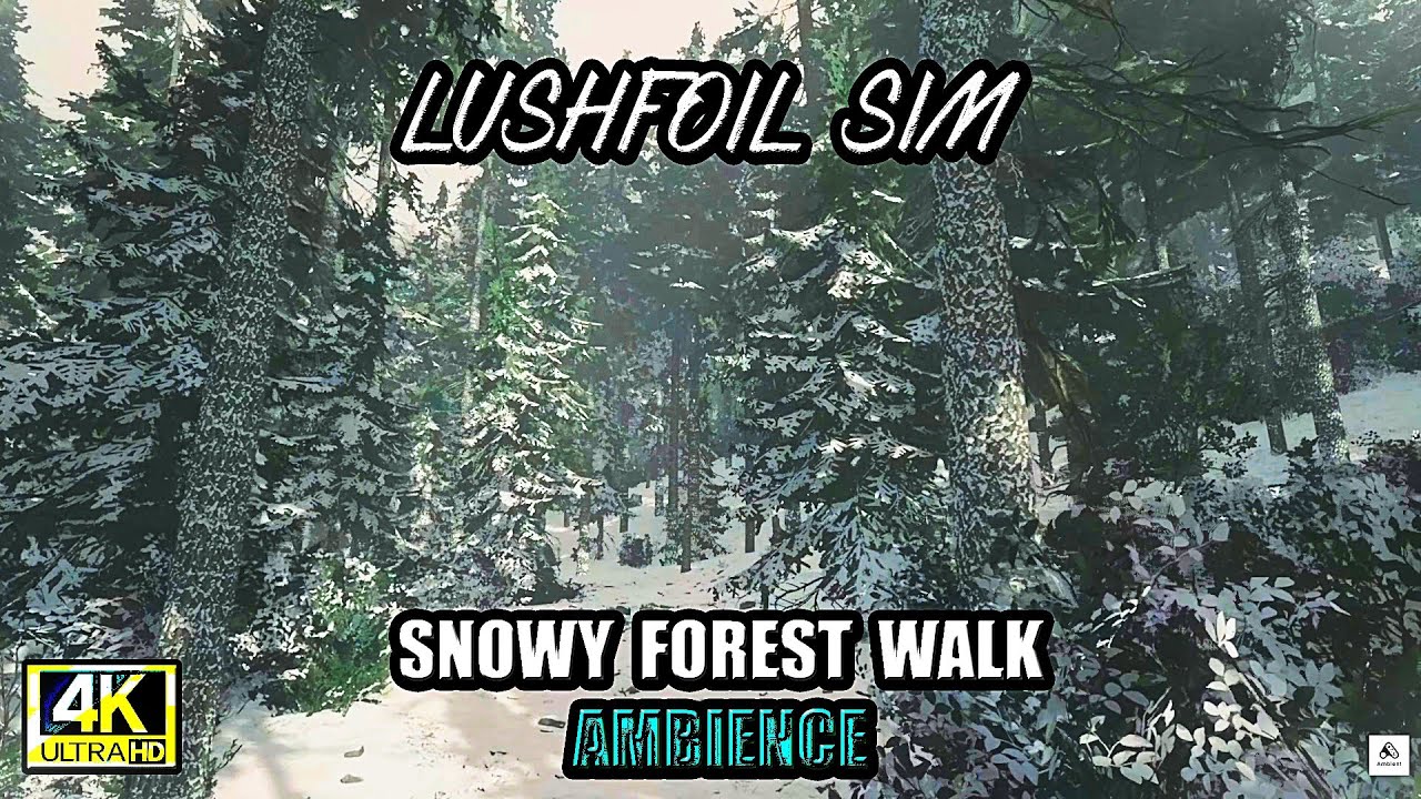 Snowy Forest Walk Ambience ❄️ | Sleep, Relax, Study (Lushfoil)