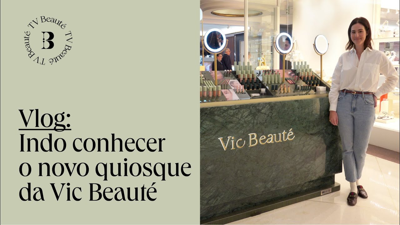 Vlog: indo conhecer o novo quiosque da Vic Beauté no Iguatemi - TV Beauté | Vic Ceridono