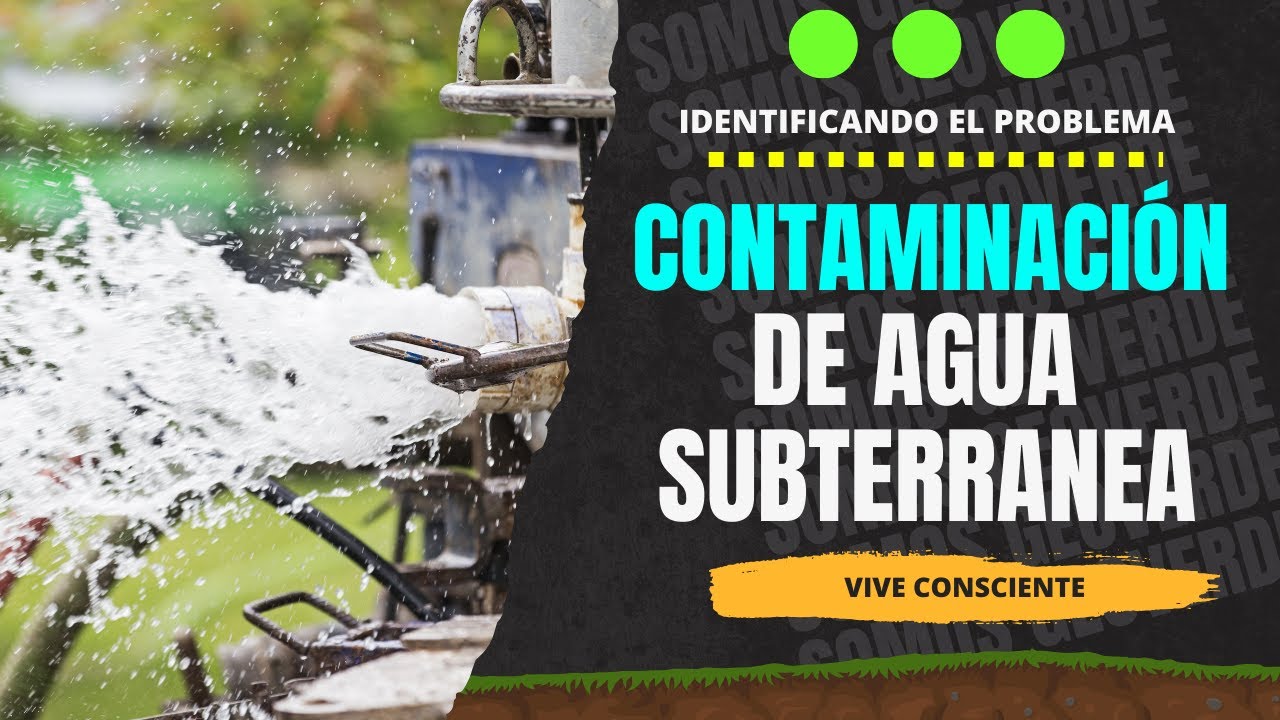 Contaminación de Aguas Subterráneas