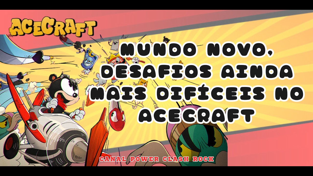 MUNDO NOVO, DESAFIOS AINDA MAIS DIFÍCEIS NO ACECRAFT - VÍDEO 009