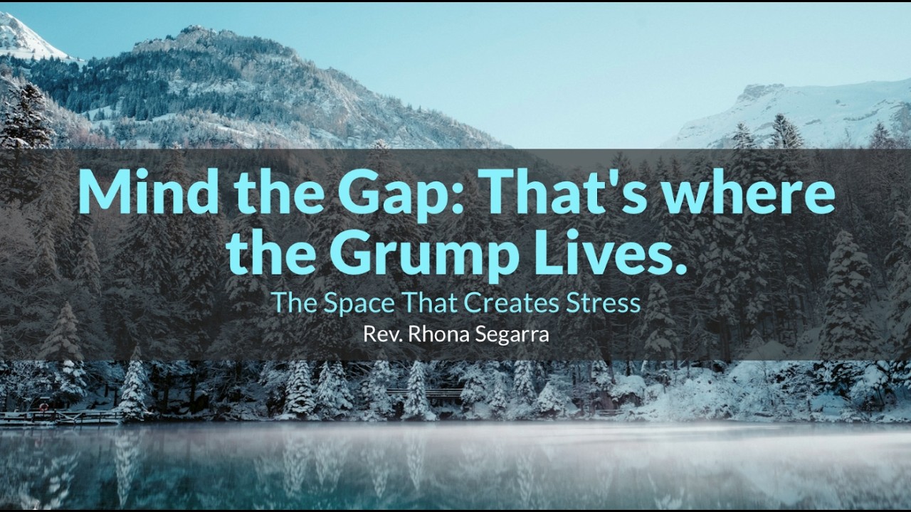 Mind the Gap: Stop Suffering, Embrace Reality. Rhona Segarra