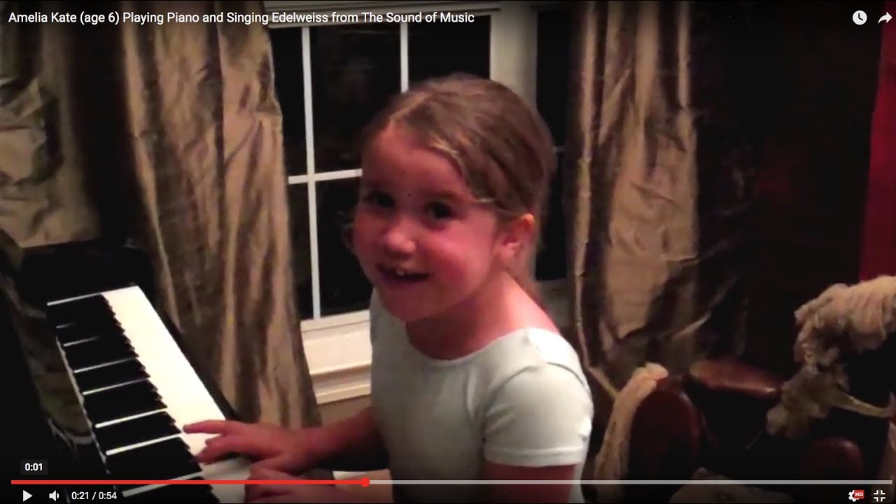Amelia Kate (age 6) Playing Piano and Singing Edelweiss from The Sound of Music