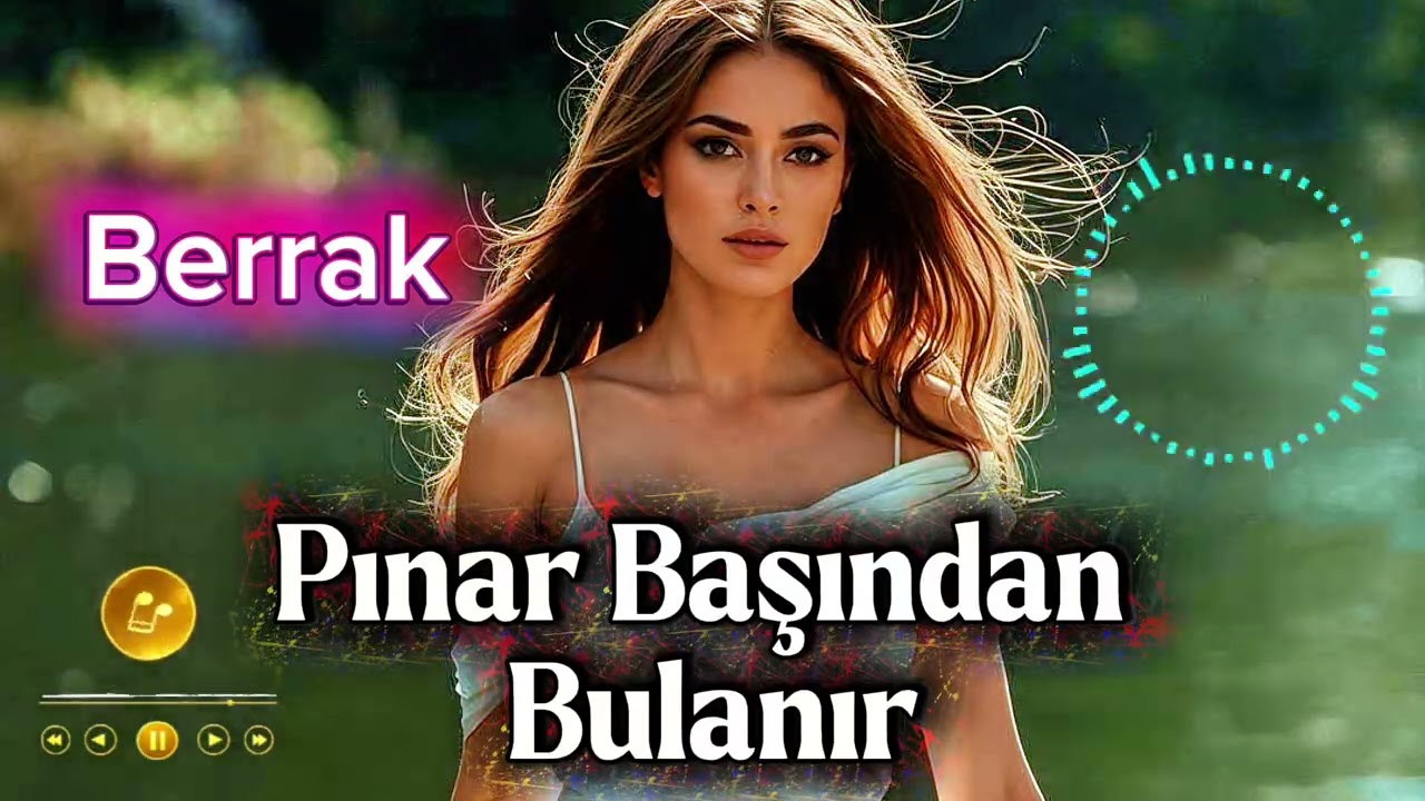 Pınar Başından Bulanır - Berrak