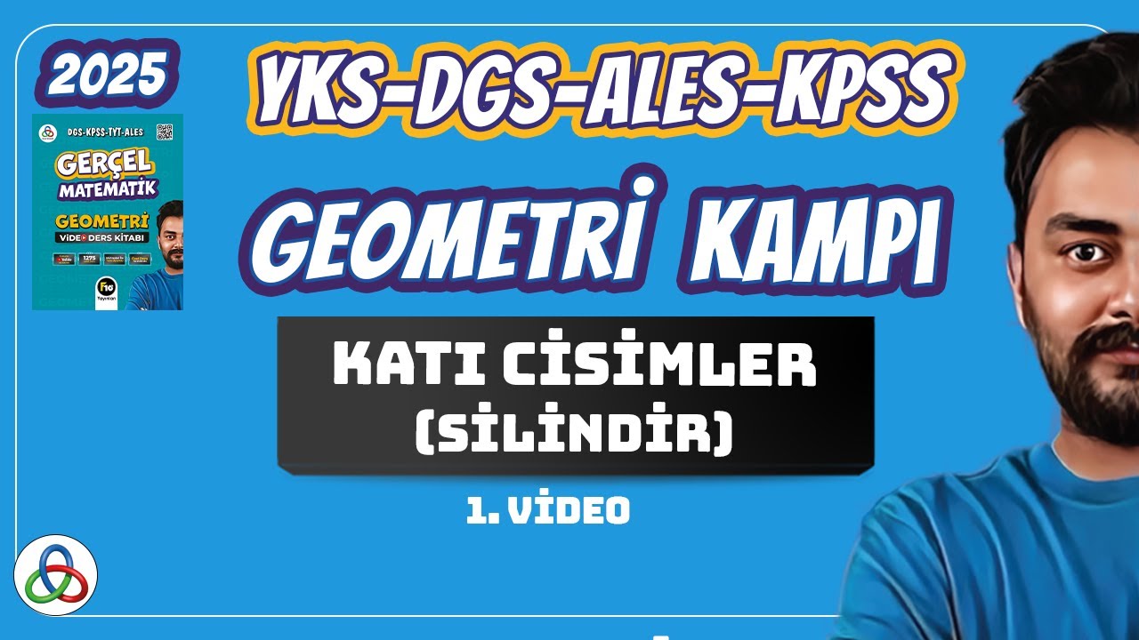 KATI CİSİMLER ( SİLİNDİR ) | 1.Video | 2025 YKS - DGS - KPSS - ALES  - AYT GEOMETRİ