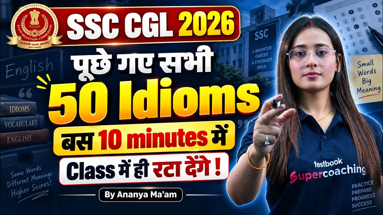 Top 50 Idioms Previous Year Questions | SSC CGL 2026 English Expected Questions | by Ananya Ma'am