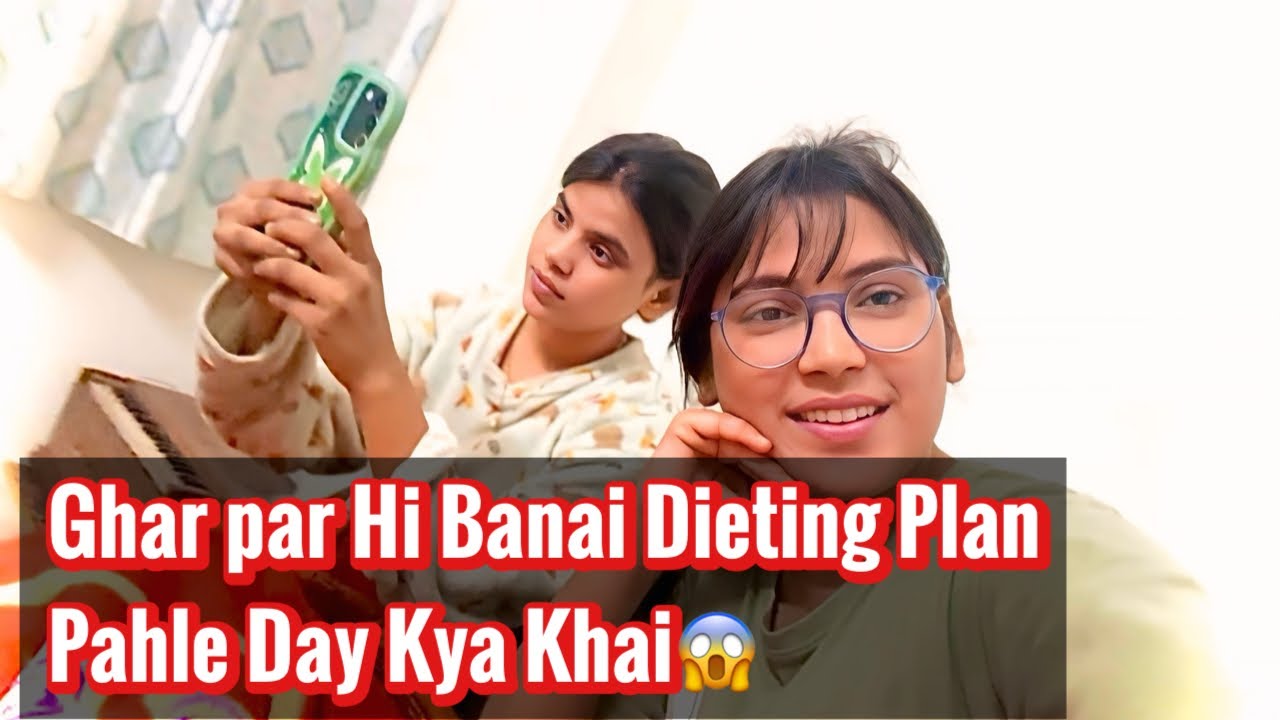 Ghar Pe Hi Banai Dieting plan Aur Phale Day Kya Khai😱#youtubevideo