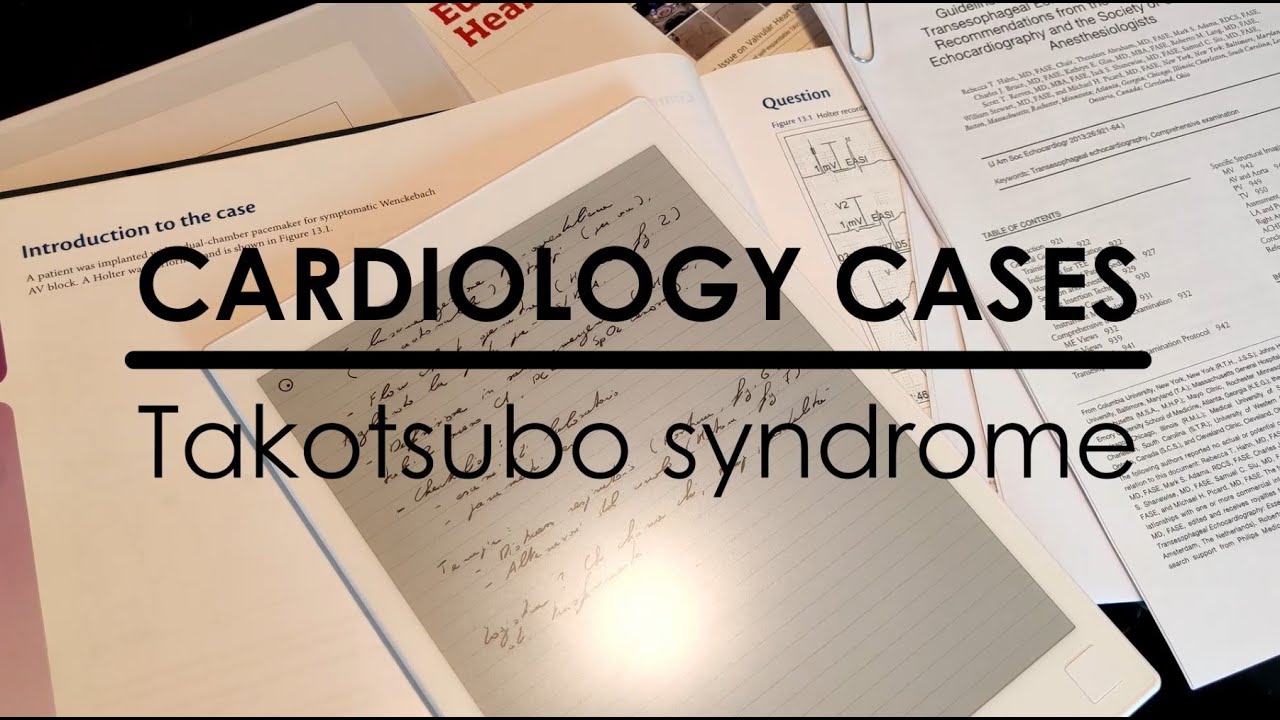 Cardiology cases - Takotsubo syndrome