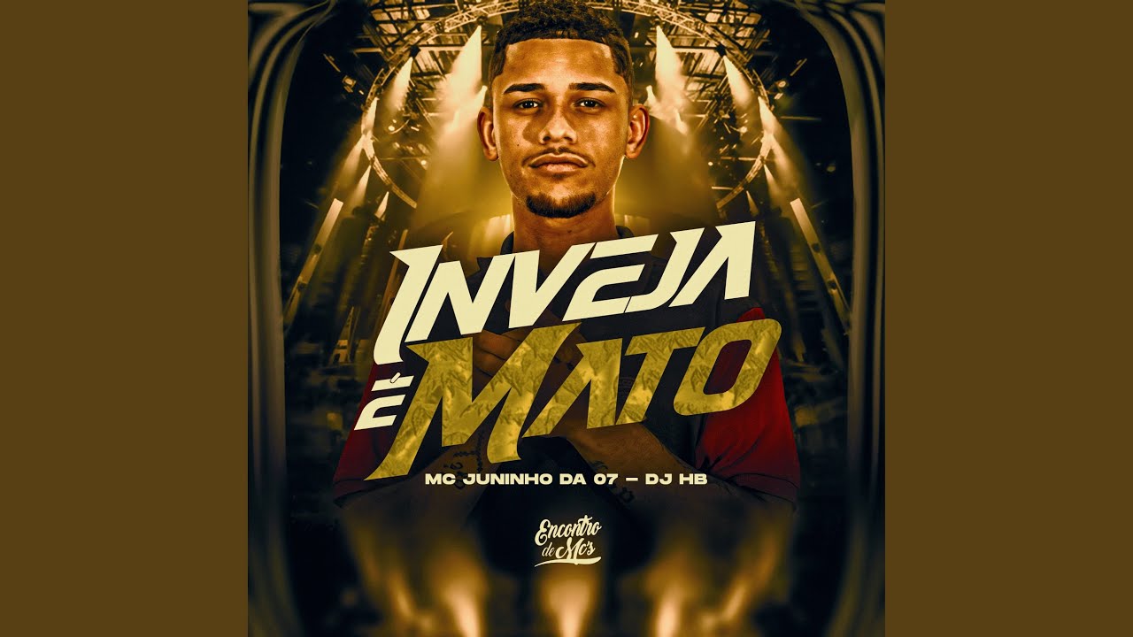 Inveja &Eacute; Mato