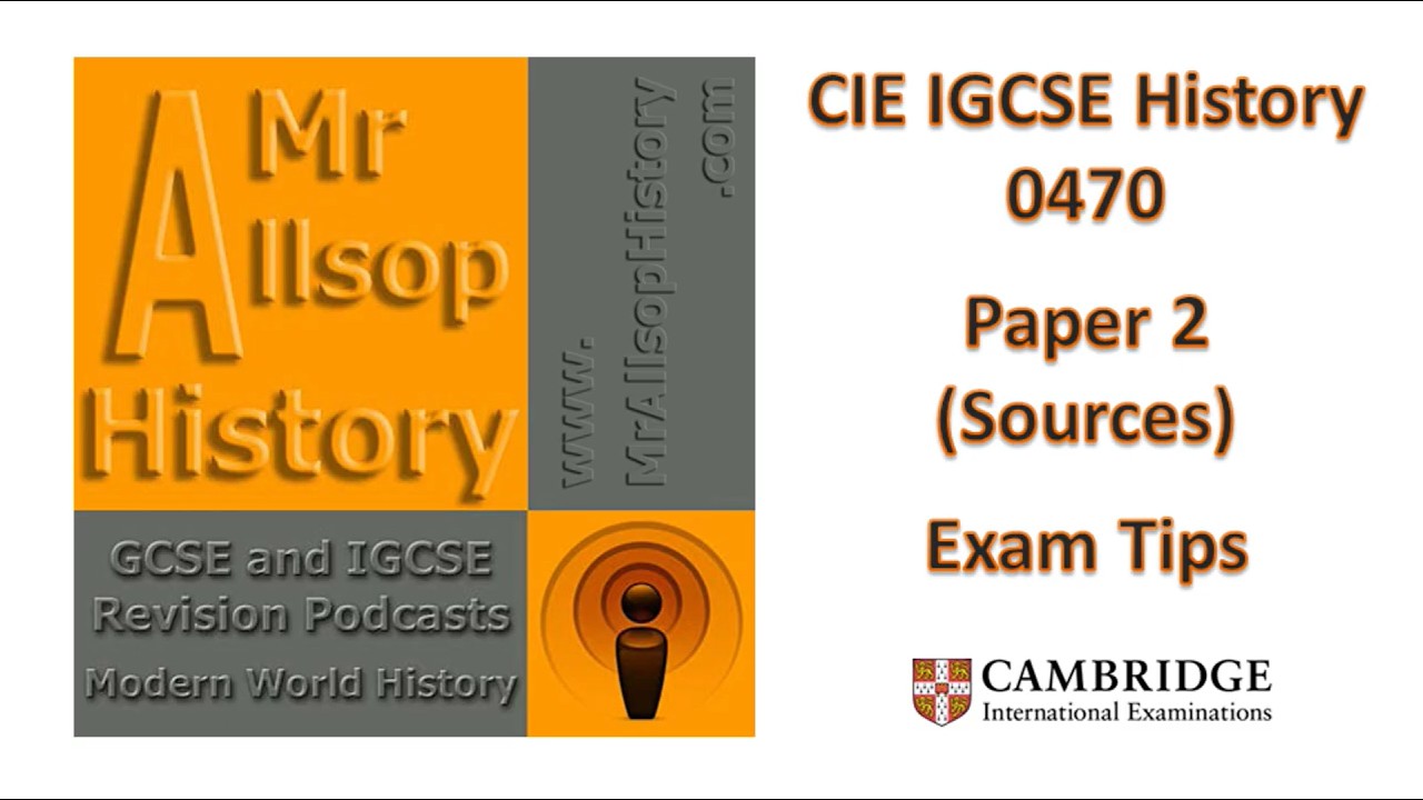 Советы по подготовке к экзамену IGCSE по истории (экзамен № 2) за двенадцать минут (CAIE 0470 / 0...