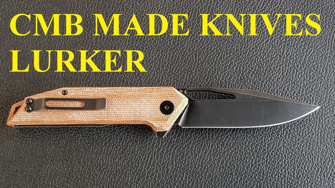 CMB MADE KNIVES - LURKER