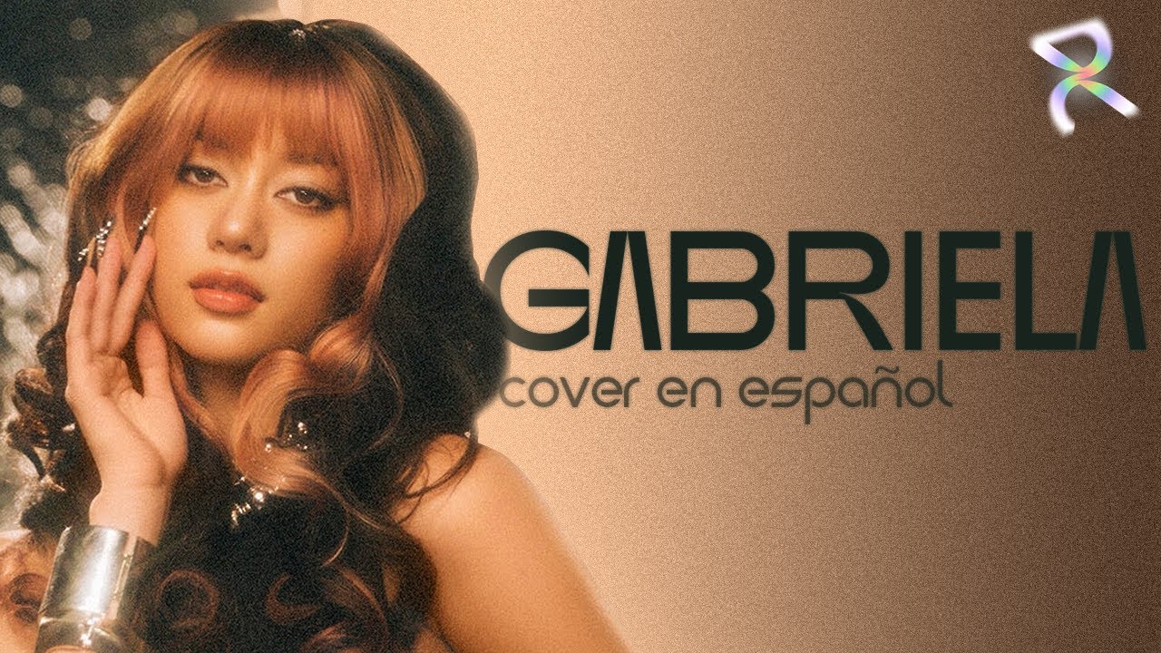 GABRIELA - KATSEYE (Cover en Español) @RIZXNGUP ⚡