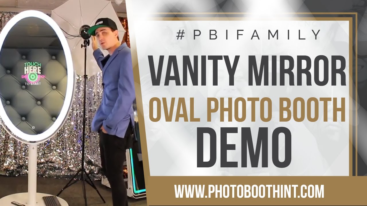 Vanity Mirror Oval Photo Booth DEMO - Voted Best Designed By PBI