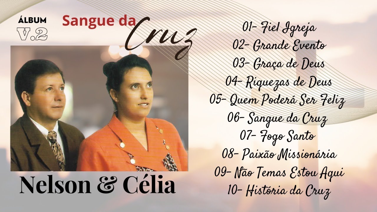ÁLBUM VOL. II SANGUE DA CRUZ NELSON E CÉLIA ( 1995 SÓ PARA RECORDAR).