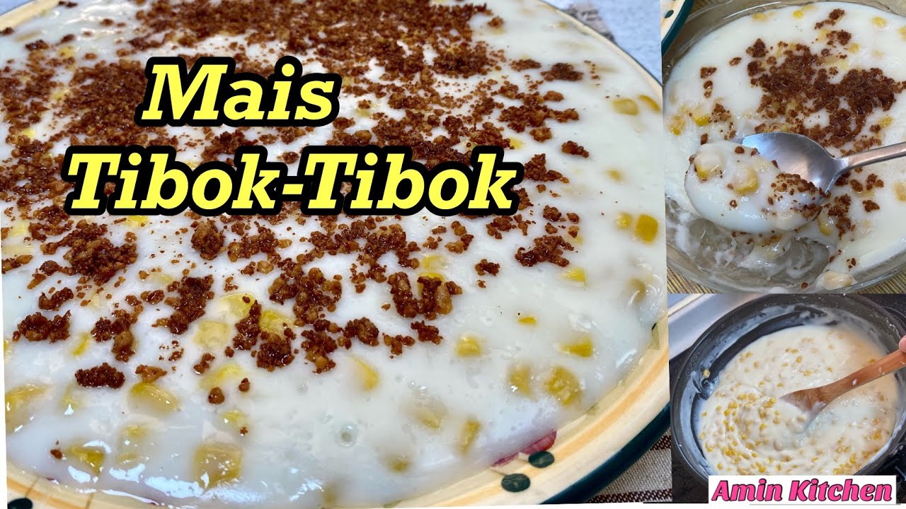 Isang Napaka Sarap na Kakanin na Simple lang Gawin / Mais Tibok-Tibok / Tibok-Tibok recipe