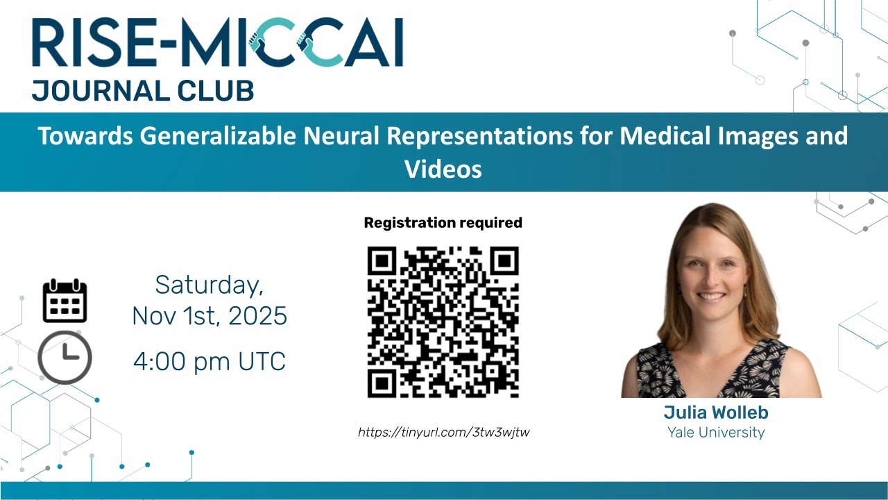 RISE-MICCAI Journal Club - November 1, 2025 - Julia Wolleb, Yale University