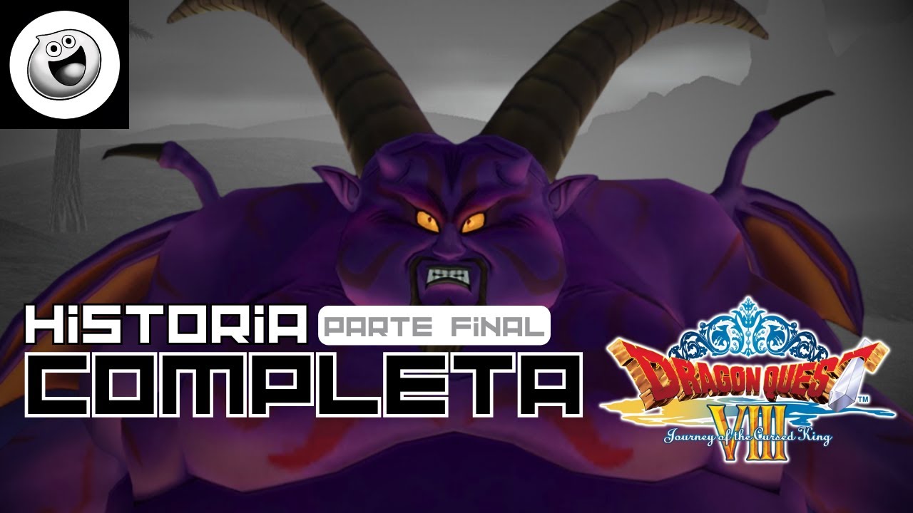 Te RESUMO Dragon Quest VIII (Parte 2 y Final)
