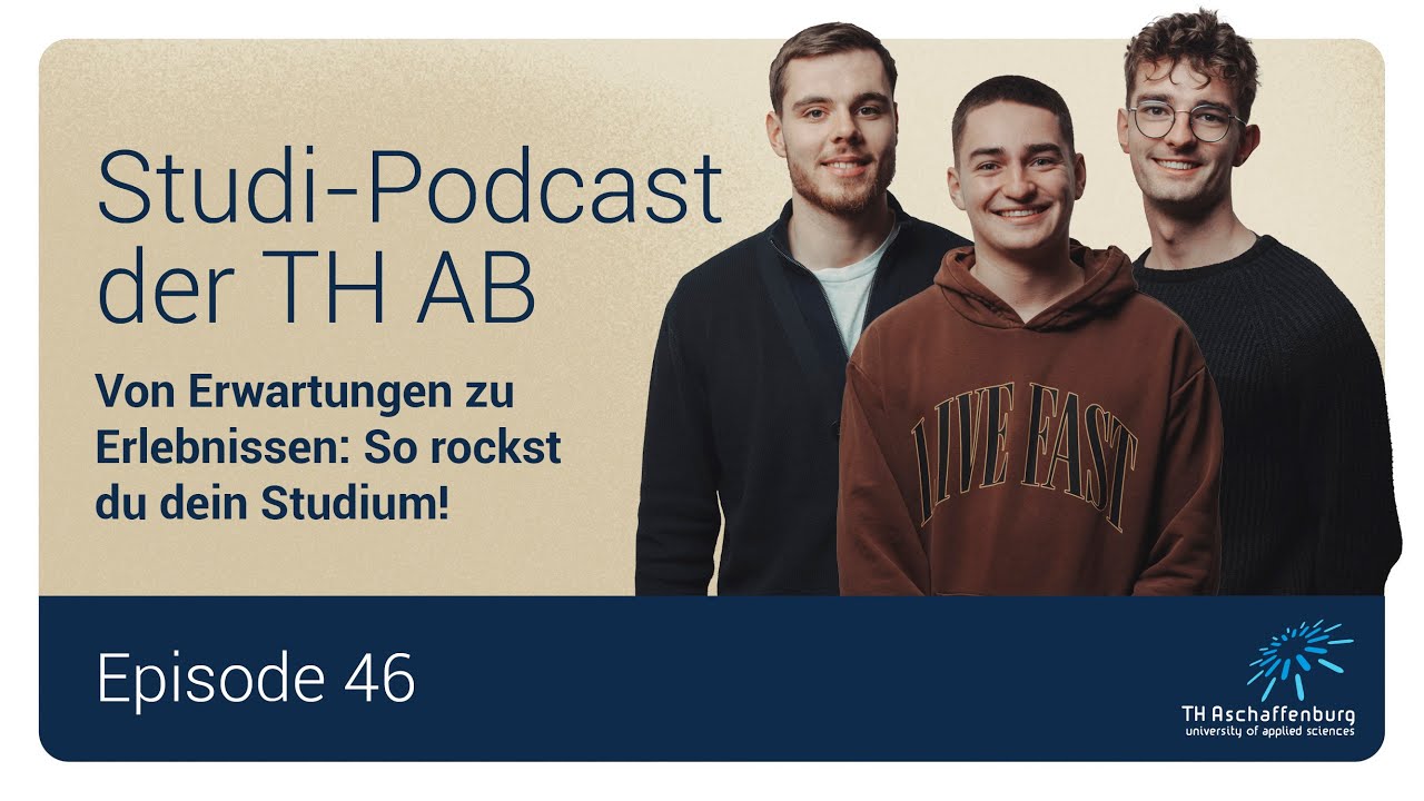 Studi-Podcast der TH AB | Episode #46: Von Erwartungen zu Erlebnissen: So rockst du dein Studium!