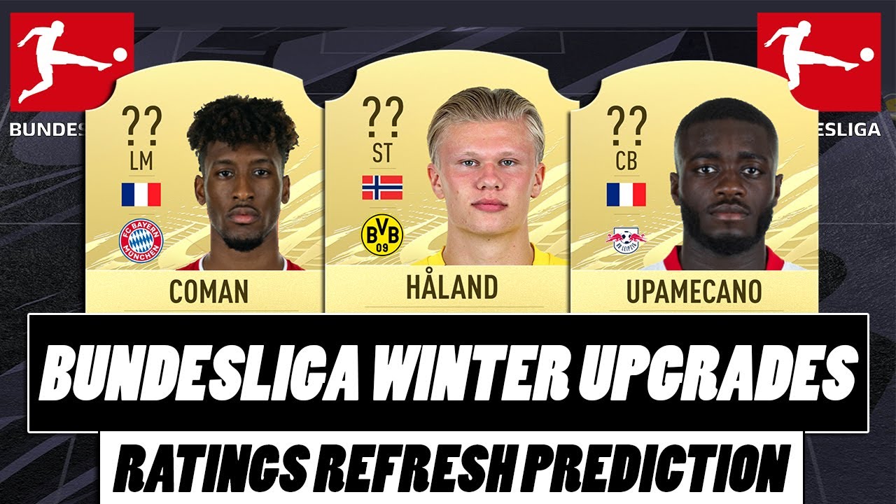 FIFA 21 | BUNDESLIGA POSSILBE WINTER UPGRADES | w/ Haaland, Coman & Upamecano